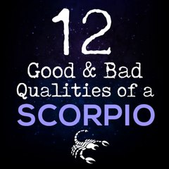 12 Good and Bad Qualities Of A Scorpio