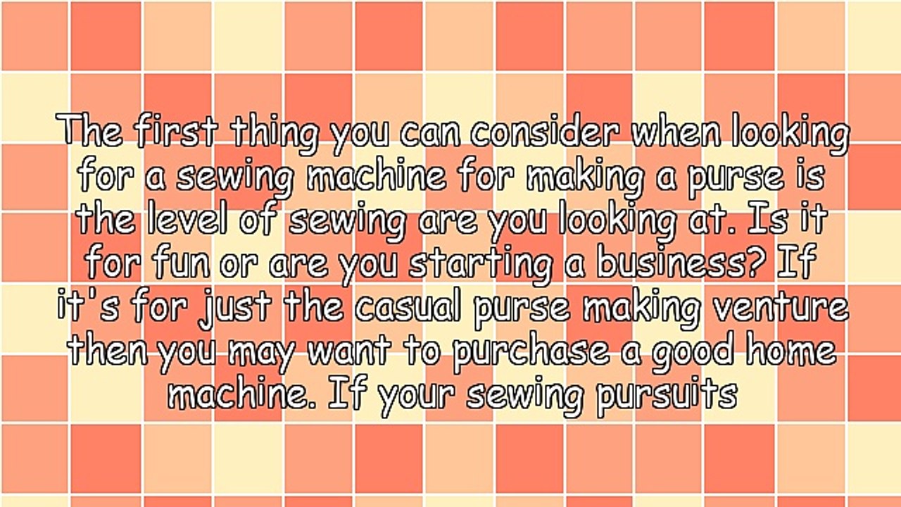 Purse Making 101: How to Choose Your Sewing Machine