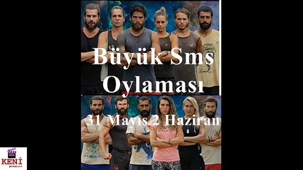Survivor 2018 31 Mayıs 2 Haziran Büyük Sms Oylaması Sonuçları ve Anketi