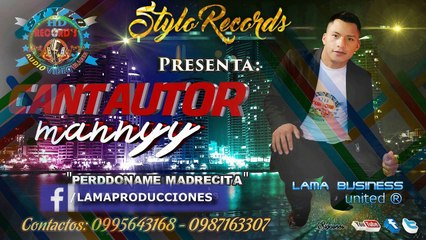 SIEMPRE TE AMARE Cantautor Manny