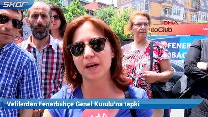 Velilerden Fenerbahçe Genel Kurulu'na tepki
