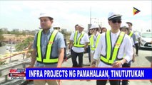 Infra projects ng pamahalaan, tinututukan