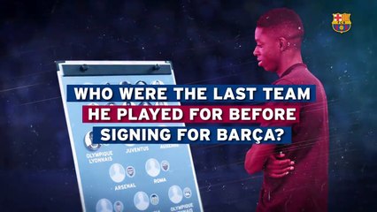 Dembélé looks back on other French players and tries to guess their last club before Barça