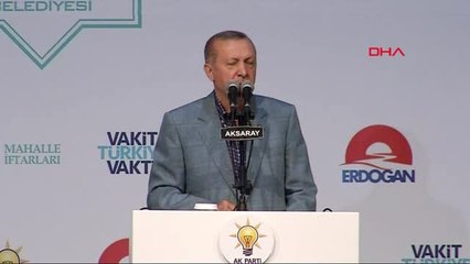 Aksaray Cumhurbaşkanı Erdoğan İftar Programında Konuştu
