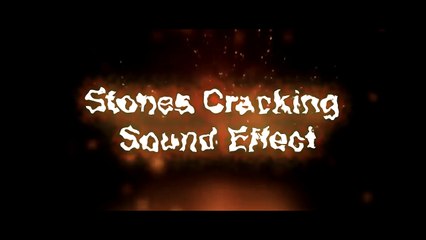 Stones Cracking Sound Effect