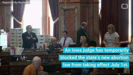 Restrictive Iowa Abortion Law Blocked By Judge