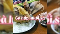 Cách làm GÀ HẤP MUỐI SẢ THƠM NGON, NGỌT THỊT