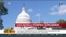 Türkiye - ABD ilişkiler için gözler Çavuşoğlu- Pompeo görüşmesinde