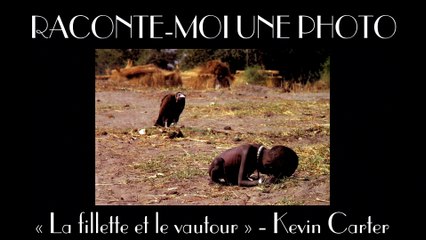 Raconte-moi une photo #04 - La Fillette et le Vautour