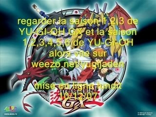 Regarder toute les saison de GX et de YU-GI-OH