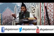 speech of Alhaj Mulana Muhammad Aslam Noori about Gazwa- e - Badar  part 2