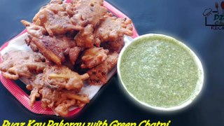 HOMEMADE EASY PYAZ KAY PAKORY OR HARI CHATNI RECIPE - RAMAZAN SPECIAL