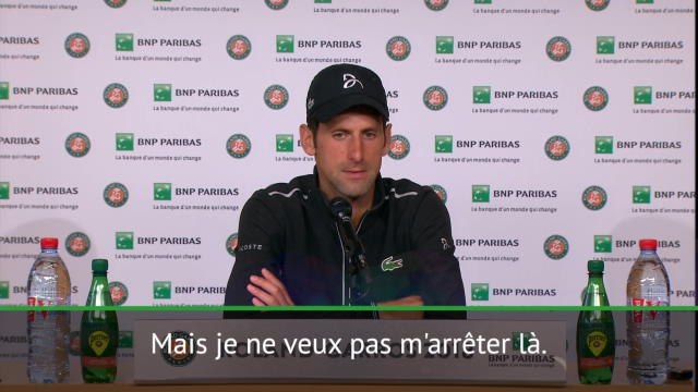 Roland-Garros - Djokovic: Je ne veux pas m'arrêter là
