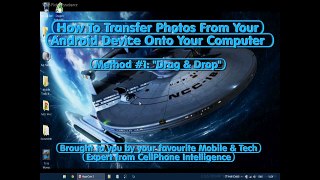 How To Transfer Photos From Android Phone to Your Computer Desktop Using Drag & Drop