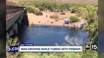 Man drowns while tubing with friends on Salt River