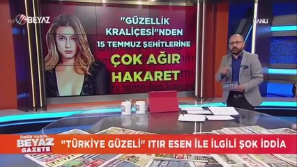 Miss Turkey Itır Esen'in 15 Temmuz Şehitleri İle Regl Benzetmesi