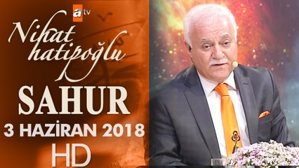 Nihat Hatipoğlu ile Sahur - 3 Haziran 2018