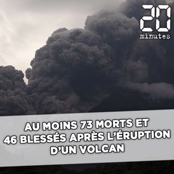 Guatemala: Au moins 73 morts et 46 blessés dans l'éruption d'un volcan