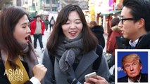 What Koreans Think of Donald Trump | 도날드 트럼프에 대한 한국사람들의 생각 | 韓国人がドナルド・トランプについてどう思っているか