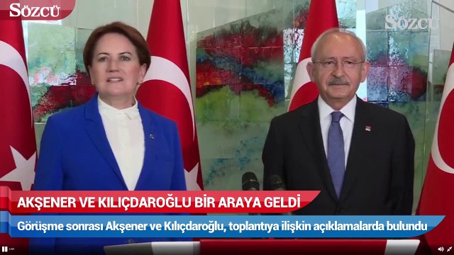 Akşener ve kılıçdaroğlu bir araya geldi