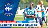 Équipe de France, le best of des Bleus (semaine 2), Inside I FFF 2018