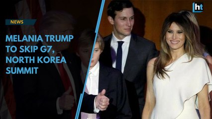 Melania trump to skip G7, North Korea summit