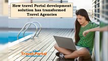How travel Portal development solution has transformed Travel Agencies