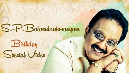 பாடும் நிலா எஸ்.பி.பி.க்கு இன்று 72வது பிறந்தநாள்!- வீடியோ