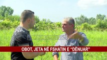 OBOT, JETA NË FSHATIN E “DËNUAR”