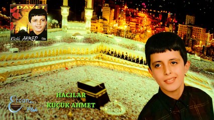 Küçük Ahmet - Hacılar  (Official Video)