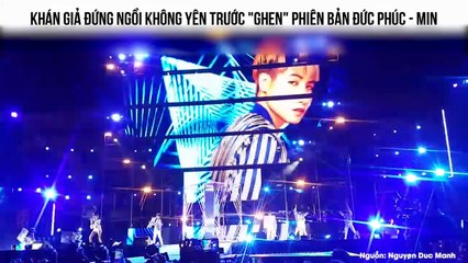 Khán giả đứng ngồi không yên trước "Ghen" phiên bản Đức Phúc - Min