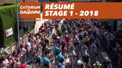 Résumé - Étape 1 (Valence / Saint-Just-Saint-Rambert) - Critérium du Dauphiné 2018