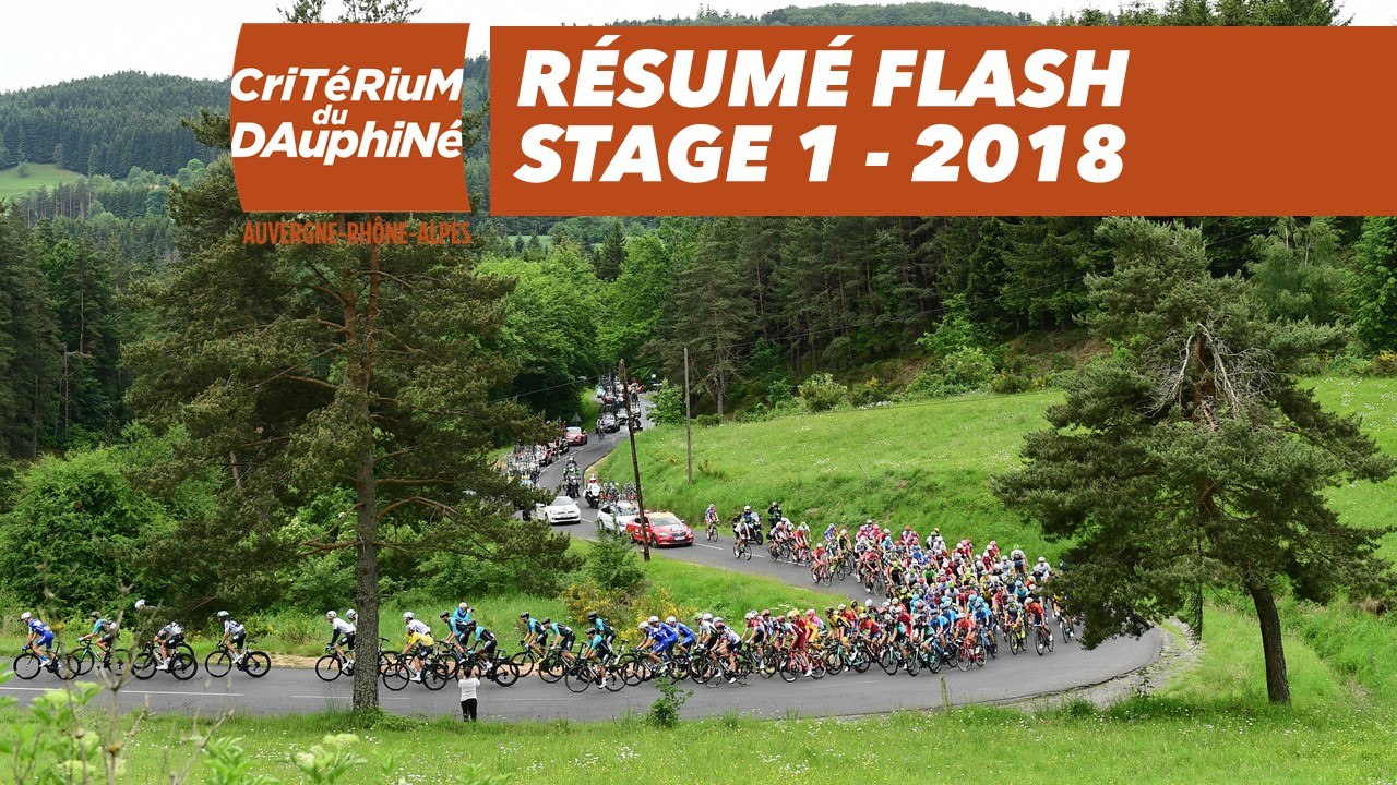 Résumé Flash - Étape 1 (Valence / Saint-Just-Saint-Rambert) - Critérium du Dauphiné 2018