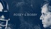 Rosey And Bobby: A life changed, 50 years later
