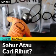 #1MENIT | Sahur Atau Cari Ribut?