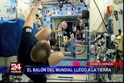 Balón del Mundial llega a la Tierra después de estar en el espacio