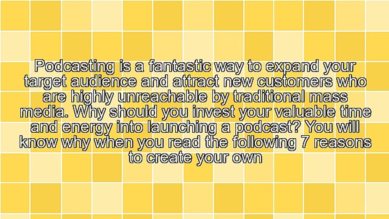 Marketing Plan Tips - 7 Reasons To Create Your Own Podcast