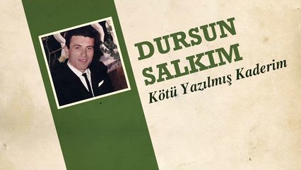 Dursun Salkım - Kötü Yazılmış Kaderim (45'lik)