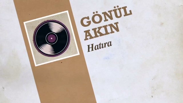 Gönül Akın - Hatıra (45'lik)