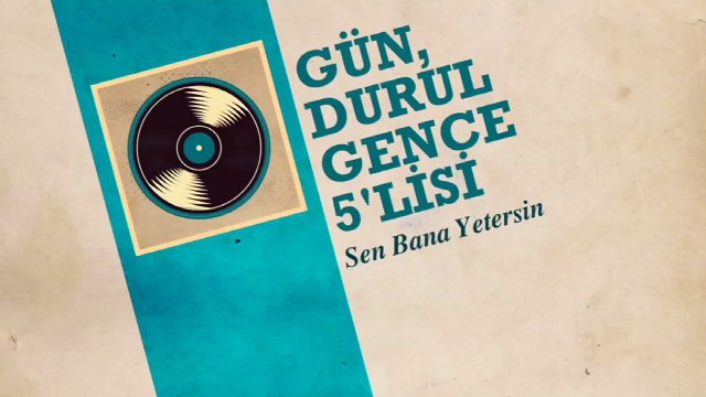 Gün, Durul Gence 5'lisi - Sen Bana Yetersin (45'lik)