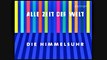 Alle Zeit der Welt - 2005 - Die Himmelsuhr - by ARTBLOOD