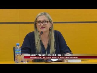 Prokurori i çështjes “Tahiri” pa njolla në vetting - Show - Vizion Plus