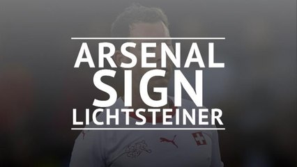 Arsenal sign Stephan Lichtsteiner on free transfer