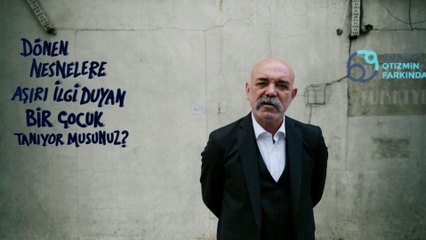 Çukur Otizmin Farkında - Dönen Nesnelere Aşırı İlgi (İdris)