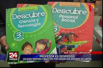 SJL: profesor de primaria denuncia  que lo despidieron tras advertir errores en textos escolares