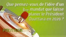 Microdrome : Que pensez-vous de l'idée d'un 3e mandat que laisse planer le Président Ouattara en 2020 ?