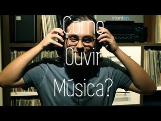 GUIA - Como Ouvir Música?
