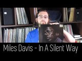 Miles Davis - In A Silent Way | ALBUM REVIEW