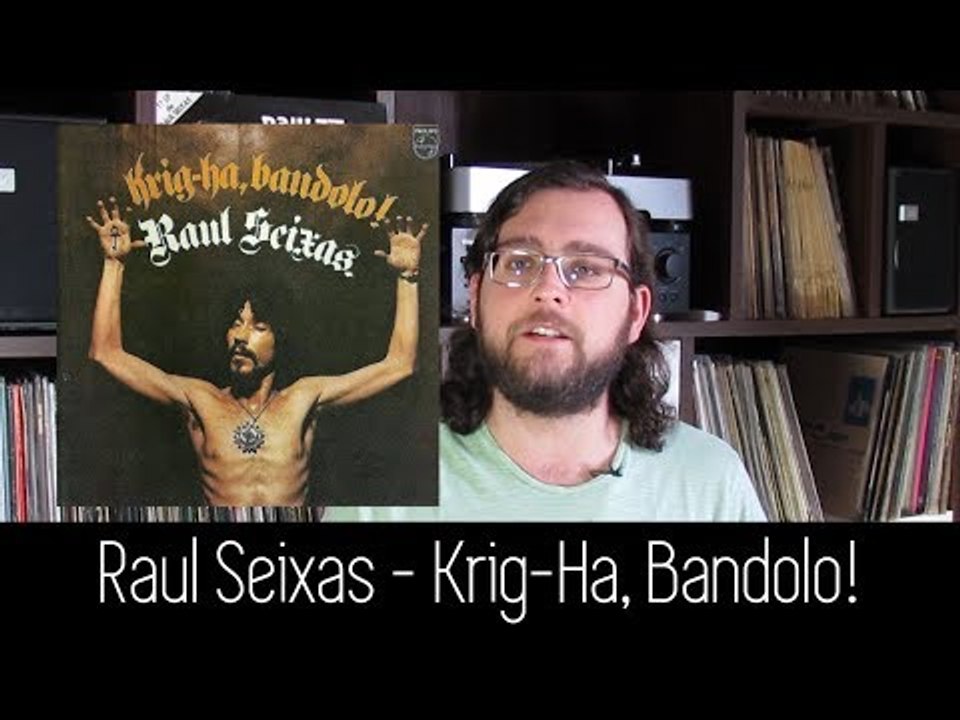 Raul Seixas - Krig-Ha, Bandolo! | ALBUM REVIEW