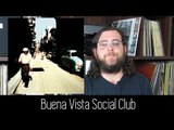 Buena Vista Social Club - Buena Vista Social Club | ALBUM REVIEW